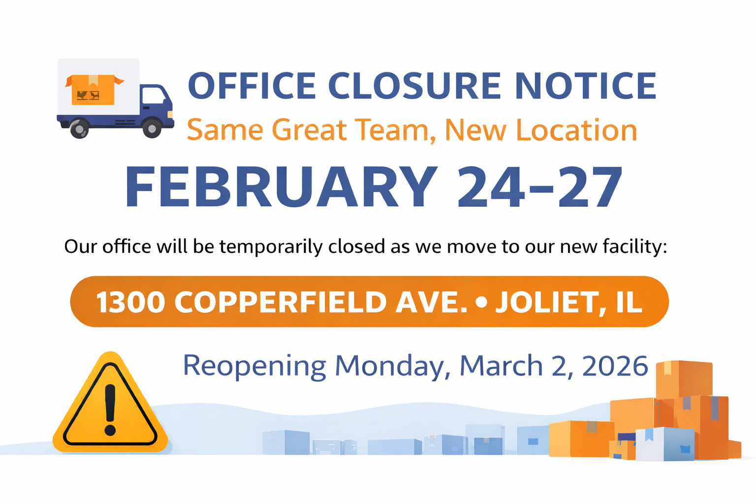 Office Closure Notice: February 24–March 4 (Same Great Team, New Location)